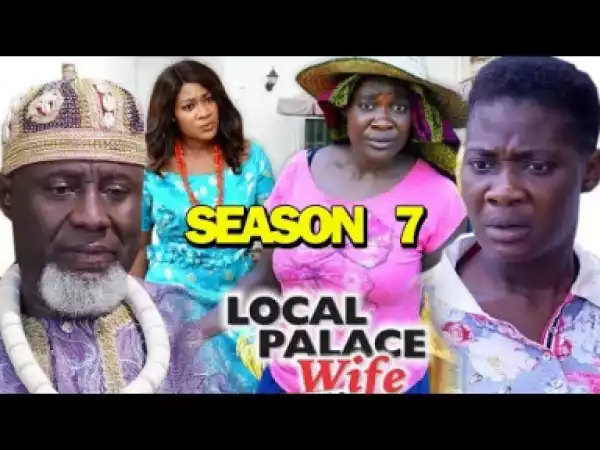 Local Palace Wife Season 7 - 2019